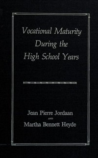 Vocational maturity during the high school years /
