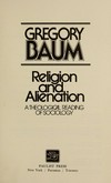 Religion and alienation : a theological reading of sociology /