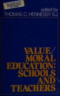 Value\moral education: the schools and the teachers /