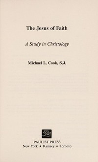 The Jesus of faith : a study in christology /