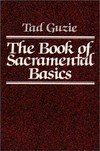 The book of sacramental basics /