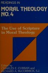 The use of Scripture in moral theology /