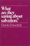 What are they saying about salvation? /