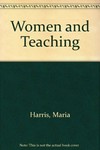 Women and teaching : themes for a spirituality of pedagogy /