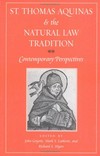 St. Thomas Aquinas and the natural law tradition : contemporary perspectives /