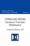 Form and being : studies in Thomistic metaphysics /