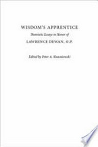 Wisdom's apprentice : thomistic essays in honor of Lawrence Dewan, O.P. /