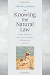 Knowing the natural law : from precepts and inclinations to deriving oughts /