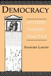 Democracy : history, theory, practice /