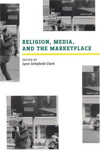 Religion, media, and the marketplace /
