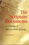 The Scripture documents : an anthology of official Catholic teachings /
