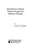 Introduction to Eastern patristic thought and Orthodox theology /