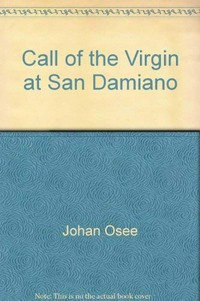 Call of the Virgin at San Damiano /