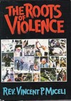 The roots of violence /