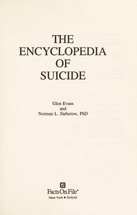 The encyclopedia of suicide /
