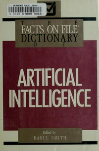 The facts on file dictionary of artificial intelligence /