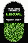 The changing structure of Europe : economic, social, and political trends /