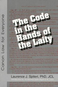 The code in the hands of the laity : canon law for everyone /