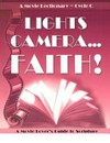 Lights camera ... faith! : a movie lover's guide to Scripture /