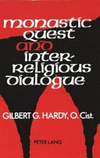 Monastic quest and interreligious dialogue /