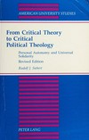 From critical theory to critical political thought : personal autonomy and universal solidarity /