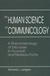 The human science of comunicology : a phenomenology of discourse in Foucault and Merleau-Ponty /