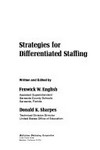 Strategies for differentiated staffing /