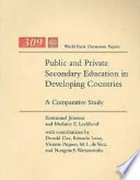 Public and private secondary education in developing countries : a comparative study /