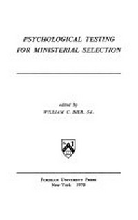 Psychological testing for ministerial selection /
