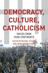 Democracy, culture, Catholicism : voices from four continents /