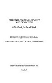 Personality development and deviation : a textbook for social work /