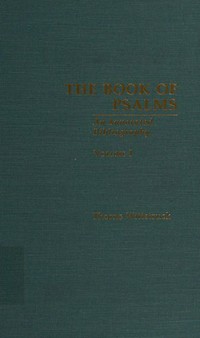 The book of Psalms : an annotated bibliography /