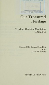 Our treasured heritage : teaching Christian meditation to children /