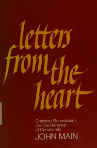 Letters from the heart : christian monasticism and the renewal of community /