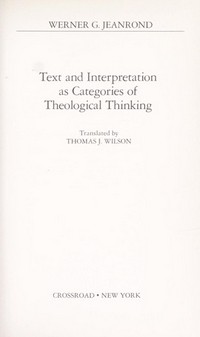 Text and interpetation as categories of theological thinking /