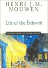 Life of the beloved : spiritual living in a secular world /