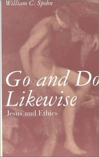 Go and do likewise : Jesus and ethics /