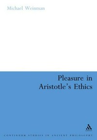 Pleasure in Aristotle's ethics /