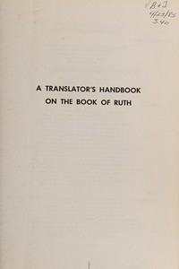 A translator's handbook on the Book of Ruth /