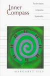 Inner compass : an invitation to Ignatian spirituality /