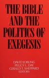 The Bible and the politics of exegesis : essays in honor of Norman K. Gottwald on his sixty-fifth birthday /