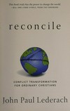 Reconcile : conflict transformation for ordinary christians /