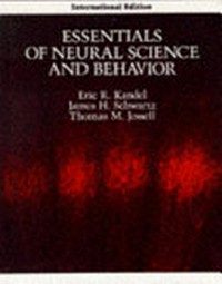 Essentials of neural science and behavior /