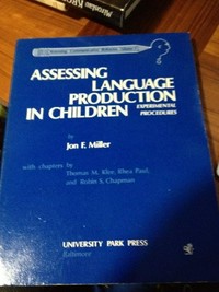 Assessing language production in children : experimental procedures /
