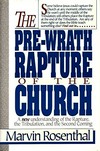 The pre-wrath rapture of the church /