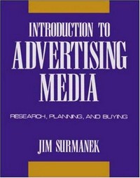 Introduction to advertising media : research, planning, and buyng /