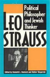Leo Strauss : political philosopher and Jewish thinker /