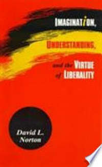 Imagination, understanding, and the virtue of liberality /
