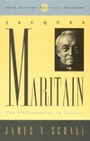 Jacques Maritain : the philosopher in society /