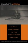 The Leviathan's choice : capital punishment in the twenty-first century /